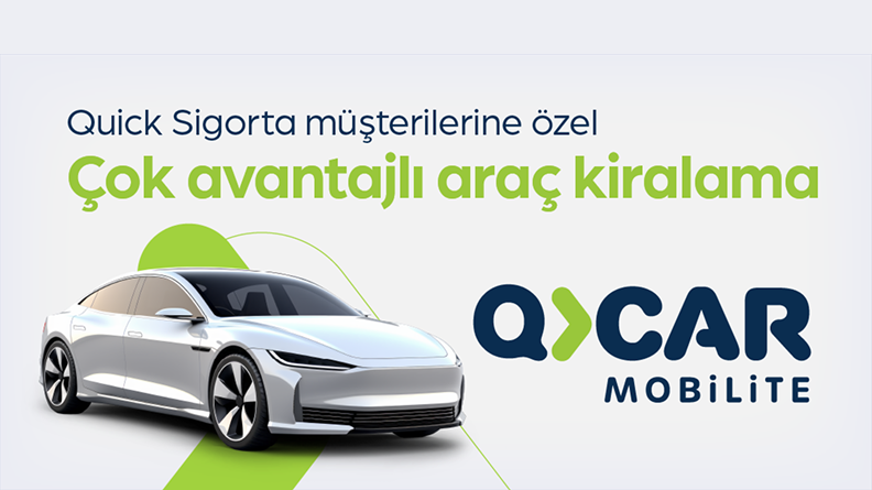 QCAR Mobilite'den Quick Sigorta müşterilerine özel araç kiralama indirimi!